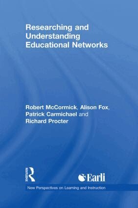 Robert McCormick, Alison Fox, Patrick Carmichael, Richard Procter - Researching and Understanding Educational Networks, Inbunden