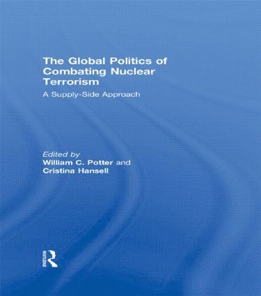 bokomslag Global Politics of Combating Nuclear Terrorism