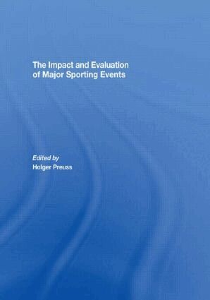 Holger Preuss - Impact and Evaluation of Major Sporting Events, Häftad