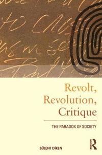 bokomslag Revolt, Revolution, Critique