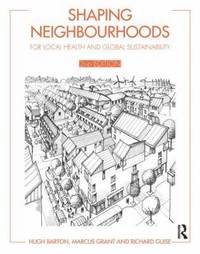 bokomslag Shaping Neighbourhoods: For Local Health and Global Sustainability