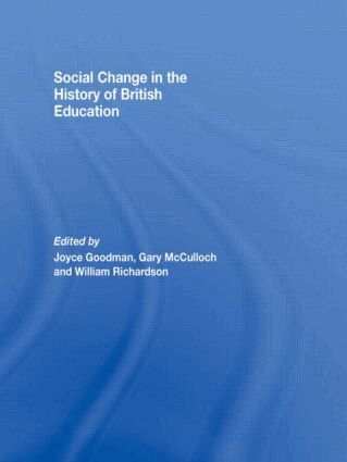 Joyce Goodman, Gary McCulloch, WILLIAM RICHARDSON - Social Change in the History of British Education, Häftad