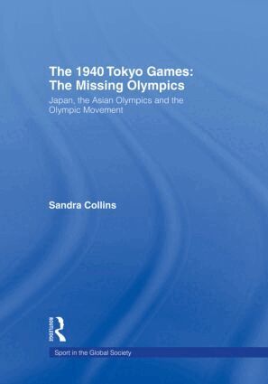 Sandra Collins - 1940 Tokyo Games: The Missing Olympics, Häftad