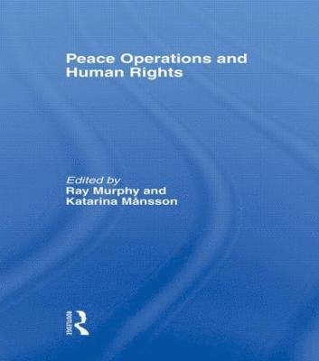 bokomslag Peace Operations and Human Rights