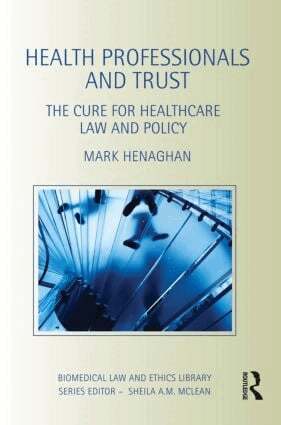 Mark Henaghan - Health Professionals and Trust, Häftad