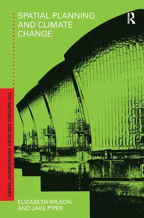 Elizabeth Wilson, Jake Piper - Spatial Planning and Climate Change, Inbunden