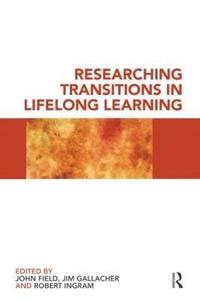 bokomslag Researching Transitions in Lifelong Learning