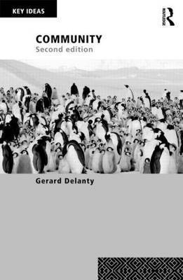 Gerard Delanty - Community: 2nd Edition, Häftad