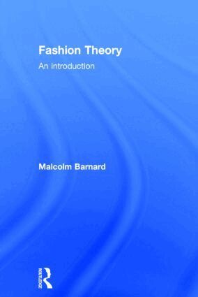 Malcolm Barnard - Fashion Theory, Inbunden