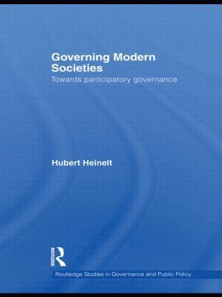 Hubert Heinelt - Governing Modern Societies, Inbunden