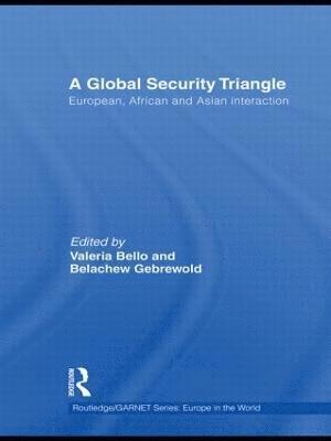 Valeria Bello, Belachew Gebrewold, Germany) Gebrewold, Belachew (Helmut Schmidt University - Global Security Triangle, Inbunden