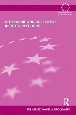 Citizenship and Collective Identity in Europe 1