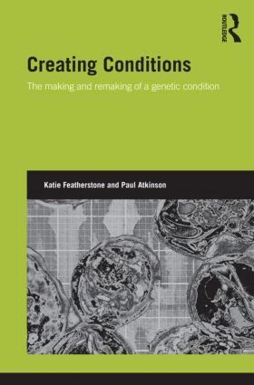 Katie Featherstone, Paul Atkinson - Creating Conditions, Inbunden