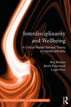 Roy Bhaskar, Berth Danermark, Leigh Price - Interdisciplinarity and Wellbeing, Häftad