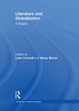 Liam Connell, Nicky Marsh - Literature and Globalization, Inbunden