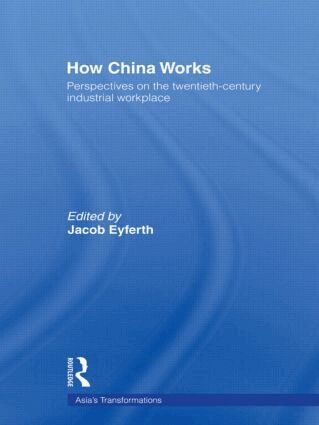 Jacob Eyferth - How China Works, Häftad