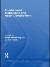 bokomslag International Institutions and Economic Development in Asia