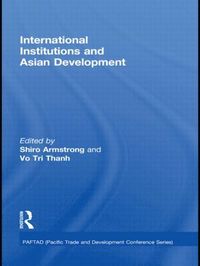 bokomslag International Institutions and Economic Development in Asia