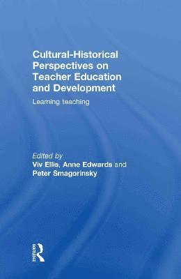 Cultural-Historical Perspectives on Teacher Education and Development 1