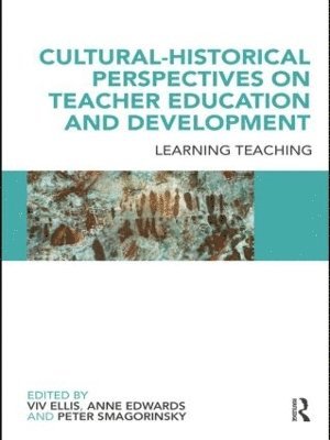 bokomslag Cultural-Historical Perspectives on Teacher Education and Development