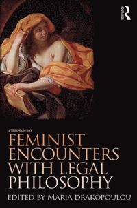 bokomslag Feminist Encounters with Legal Philosophy