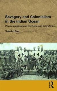 bokomslag Savagery and Colonialism in the Indian Ocean