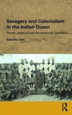 Savagery and Colonialism in the Indian Ocean 1