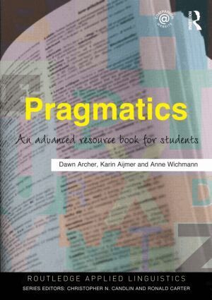 Dawn Archer, Karin Aijmer, Anne Wichmann - Pragmatics, Häftad