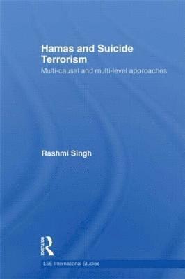 Rashmi Singh, Brazil) Singh, Rashmi (The Pontifical Catholic University of Minas Gerais - Hamas and Suicide Terrorism, Inbunden