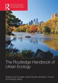 bokomslag The Routledge Handbook of Urban Ecology