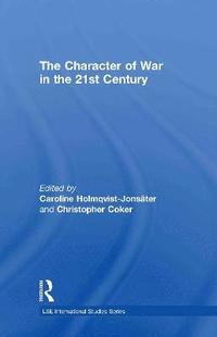 bokomslag The Character of War in the 21st Century