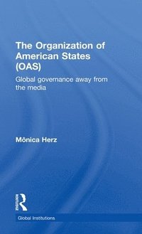 bokomslag The Organization of American States (OAS)