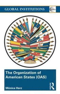 bokomslag The Organization of American States (OAS)
