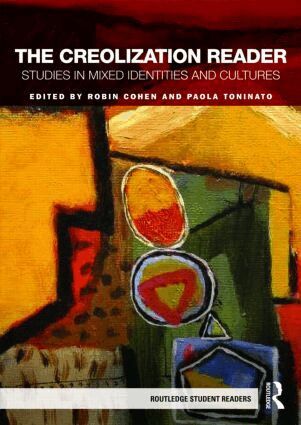 Robin Cohen, Paola Toninato - Creolization Reader, Häftad