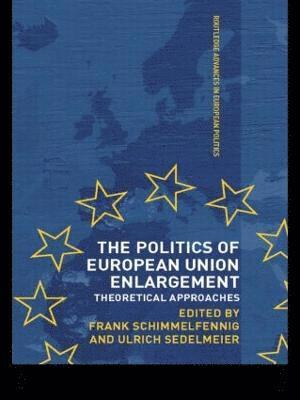 bokomslag The Politics of European Union Enlargement