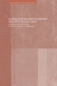 bokomslag Globalisation and Economic Security in East Asia