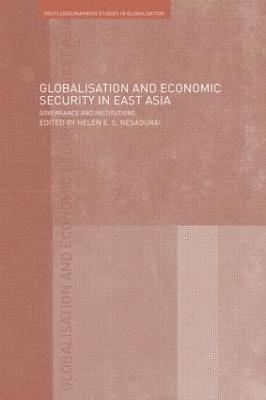 Globalisation and Economic Security in East Asia 1