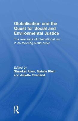 bokomslag Globalisation and the Quest for Social and Environmental Justice