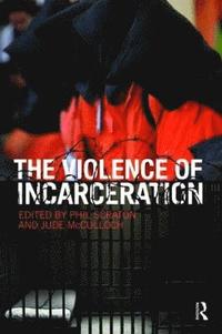 bokomslag The Violence of Incarceration