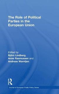 bokomslag The Role of Political Parties in the European Union