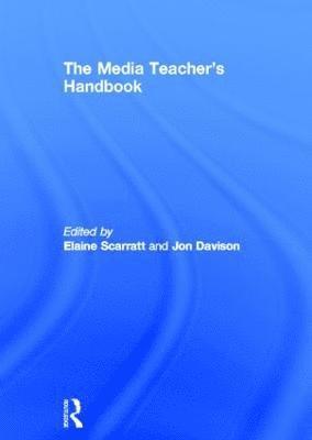 The Media Teacher's Handbook 1