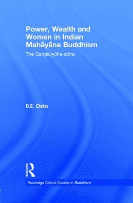 Power, Wealth and Women in Indian Mahayana Buddhism 1