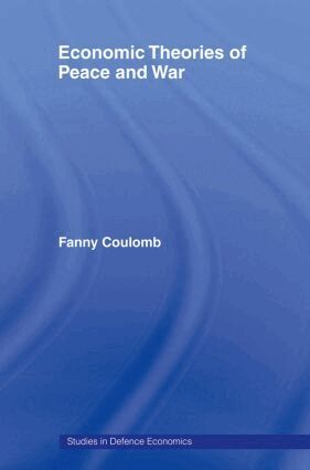 Fanny Coulomb - Economic Theories of Peace and War, Häftad