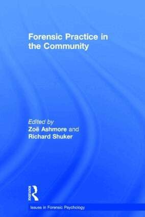 Zoë Ashmore, Richard Shuker - Forensic Practice in the Community, Inbunden