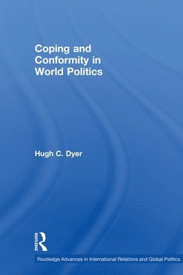 Coping and Conformity in World Politics 1