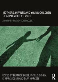 bokomslag Mothers, Infants and Young Children of September 11, 2001