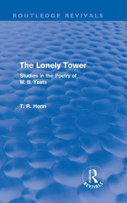 The Lonely Tower (Routledge Revivals) 1