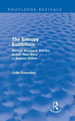 Entropy Exhibition (Routledge Revivals) 1