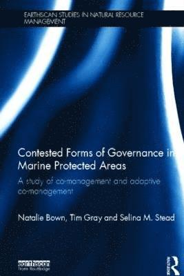 Contested Forms of Governance in Marine Protected Areas 1