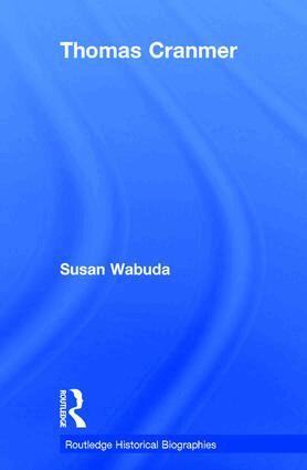 Susan Wabuda - Thomas Cranmer, Inbunden